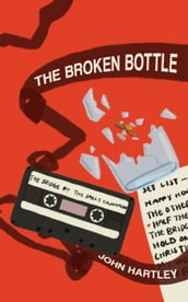 The Broken Bottle
