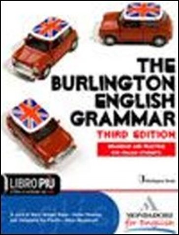 The Burlington english grammar. Con espansione online. Per le Scuole superiori. Con CD-ROM - Mary Bolger Nava - Helen Downes