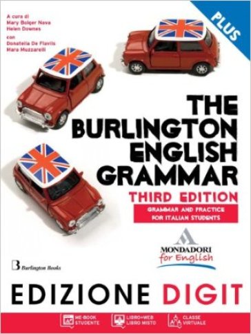 The Burlington english grammar. Exercice book. B1-B2. Per le Scuole superiori. Con espansione online - Mary Bolger Nava - Helen Downes
