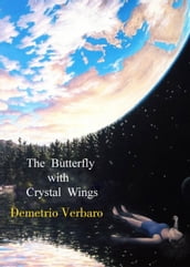 The Butterfly with Crystal Wings
