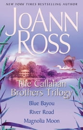 The Callahan Brothers Trilogy
