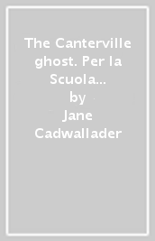 The Canterville ghost. Per la Scuola media. Con File audio per il download
