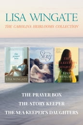 The Carolina Heirlooms Collection: The Prayer Box / The Story Keeper / The Sea Keeper s Daughters
