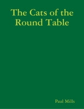 The Cats of the Round Table
