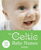 The Celtic Baby Names Book