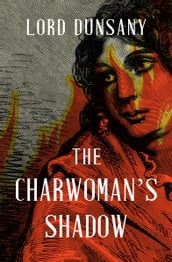 The Charwoman s Shadow