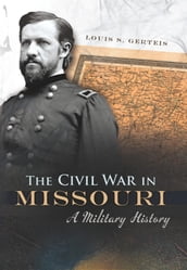 The Civil War in Missouri