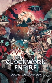 The Clockwork Empire