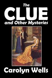 The Clue and Other Mysteries