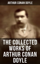The Collected Works of Arthur Conan Doyle