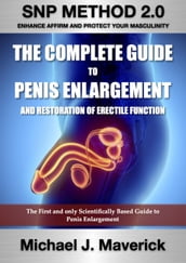 The Complete Guide to Penis Enlargement