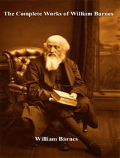 The Complete Works of William Barnes
