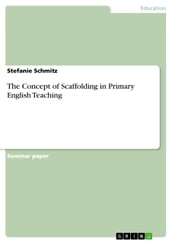 The Concept of Scaffolding in Primary English Teaching