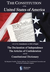 The Constitution of the United States, The Declaration of Independence,The Articles of Confederation, The Constitutional Dictionaryand other historical documents