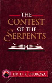 The Contest of the Serpents