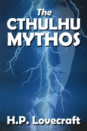 The Cthulhu Mythos of H.P. Lovecraft