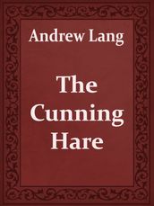 The Cunning Hare