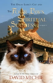 The Dalai Lama s Cat and the Four Paws of Spiritual Success