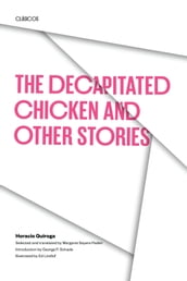 The Decapitated Chicken and Other Stories