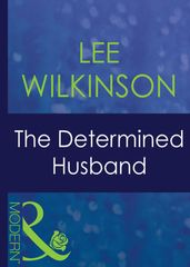 The Determined Husband (Mills & Boon Modern) (Red-Hot Revenge, Book 7)