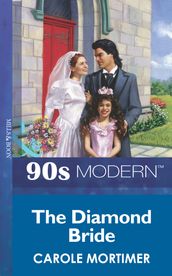 The Diamond Bride (Mills & Boon Vintage 90s Modern)