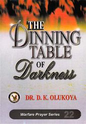 The Dinning Table of Darkness