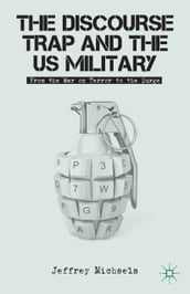 The Discourse Trap and the US Military