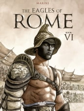 The Eagles of Rome - Book VI