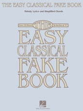 The Easy Classical Fake Book (Songbook)