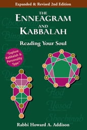The Enneagram and Kabbalah, 2nd Ed.: Reading Your Soul
