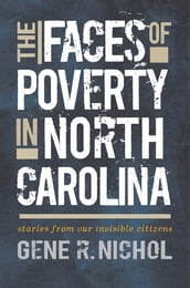 The Faces of Poverty in North Carolina