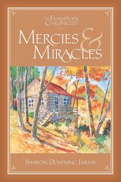 The Fairhaven Chronicle, Book 2: Mercies and Miracles