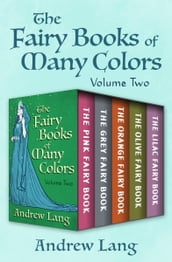The Fairy Books of Many Colors Volume Two