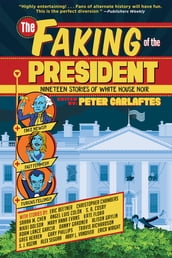 The Faking of the President