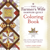 The Farmer¿s Wife Sampler Quilt Coloring Book