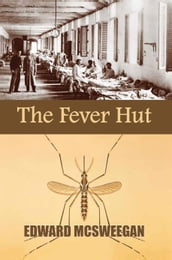 The Fever Hut