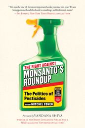 The Fight Against Monsanto s Roundup
