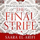 The Final Strife: The Most Hotly Anticipated Fantasy Debut of the Year (The Ending Fire, Book 1)