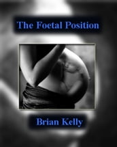 The Foetal Position