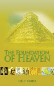 The Foundation of Heaven