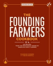 The Founding Farmers Cookbook, Second Edition