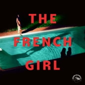 The French Girl (Ungekürzt)