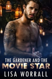 The Gardener and The Movie Star