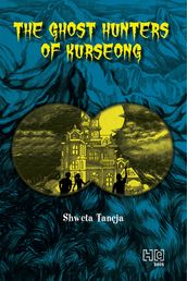 The Ghost Hunters of Kurseong
