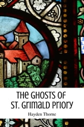 The Ghosts of St. Grimald Priory
