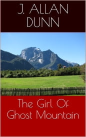 The Girl Of Ghost Mountain