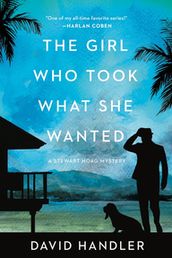 The Girl Who Took What She Wanted: Stewart Hoag Mysteries (Stewart Hoag Mysteries)