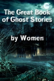 The Great Book of Ghost Stories by Women (Mammoth Books)