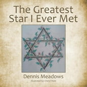 The Greatest Star I Ever Met
