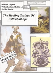 The Healing Springs of Willenhall Spa
